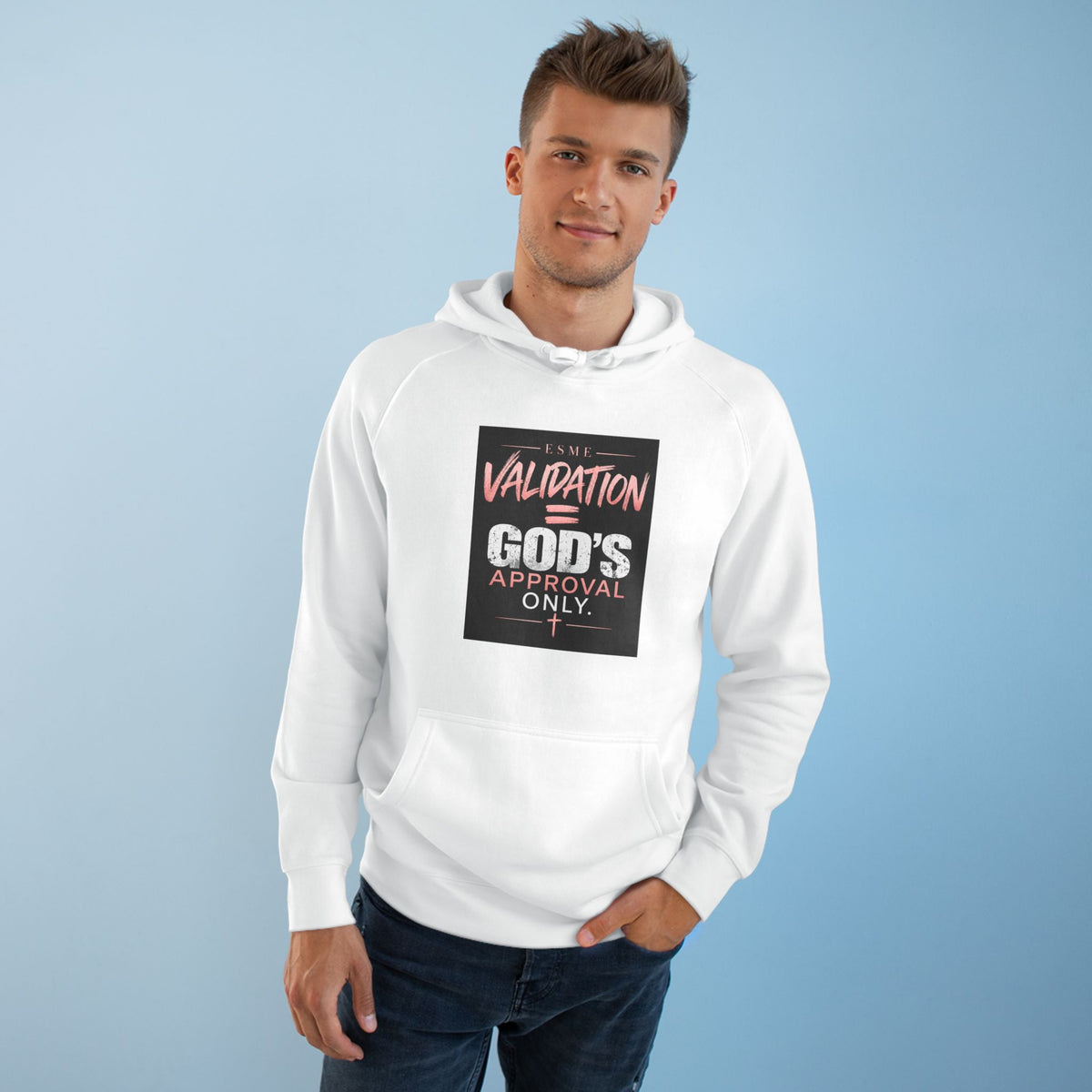 Validation: God's Approval Only Hoodie