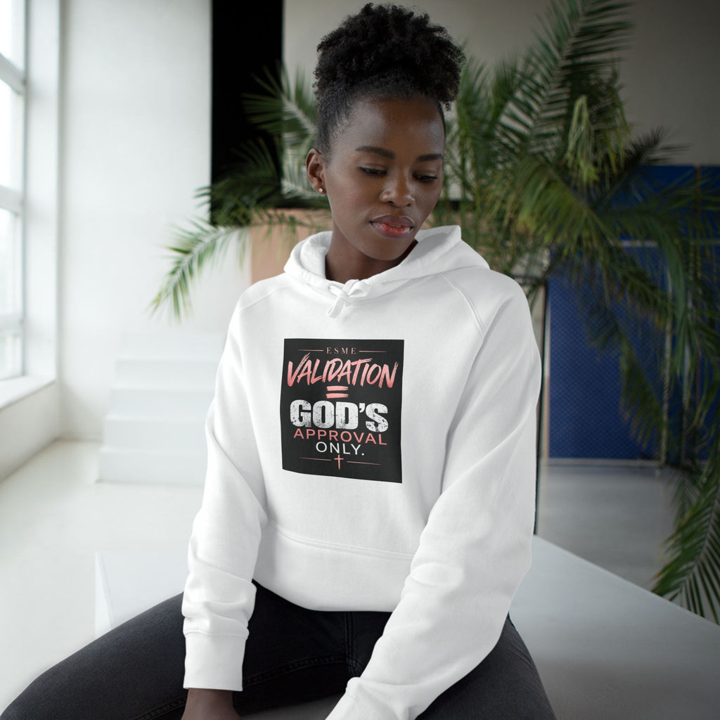 Validation: God's Approval Only Hoodie