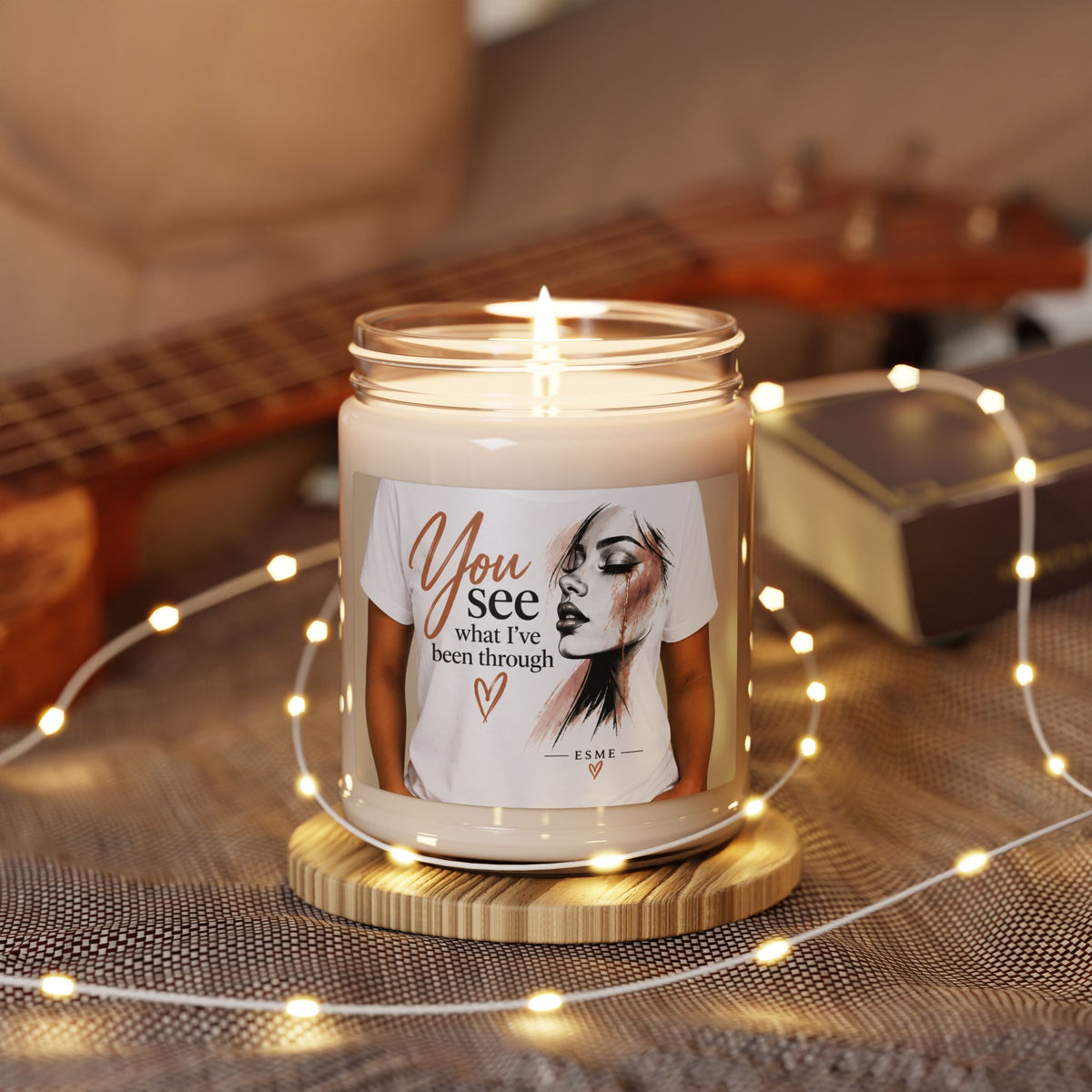 Scented Soy Candle — "You See What I’ve Been Through" Inspirational Jar Candle (9 oz)
