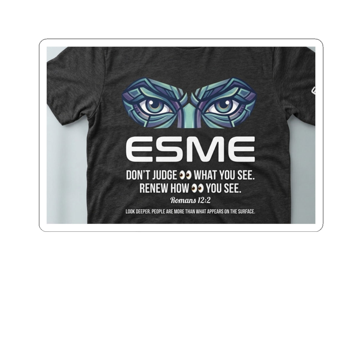Esme Inspirational Quote Sticker — Eyes Design Kiss-Cut Vinyl