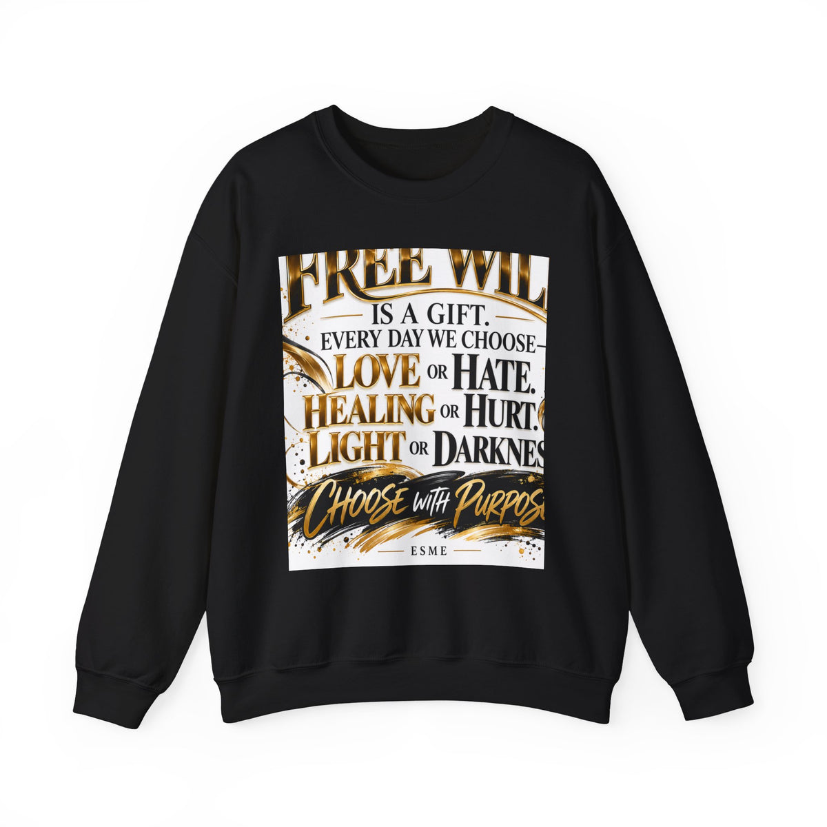 Choose with Purpose Crewneck Sweatshirt — "Free Will is a Gift" Inspirational Pullover