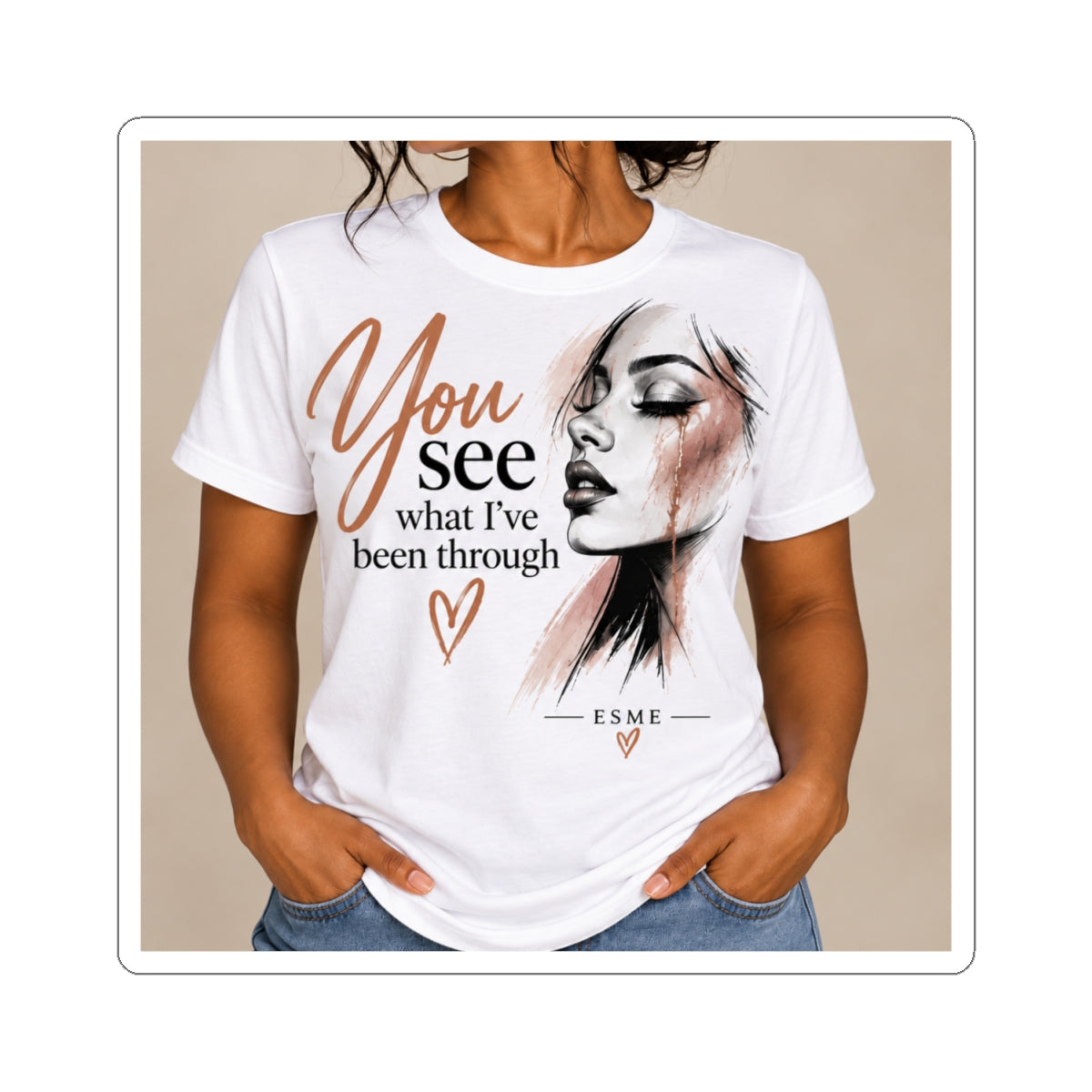You See What I’ve Been Through - Kiss-Cut Sticker (Feminine Art Portrait)