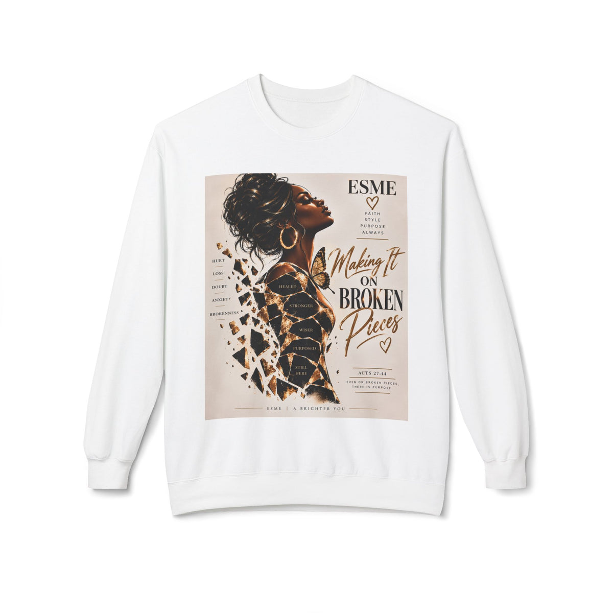 Making It On Broken Pieces Sweatshirt