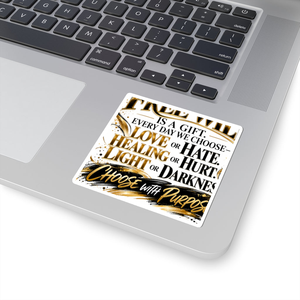 Inspirational Quote Sticker — “Choose With Purpose” Gold & Black Motivational Kiss-Cut Sticker