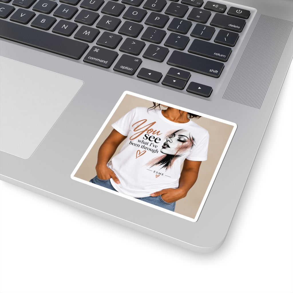 You See What I’ve Been Through - Kiss-Cut Sticker (Feminine Art Portrait)