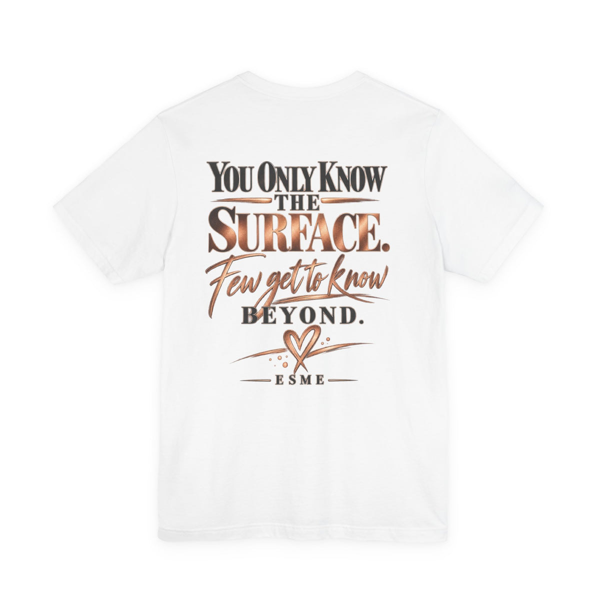 You Think You Know My Story Tee — Inspirational Graphic T-Shirt