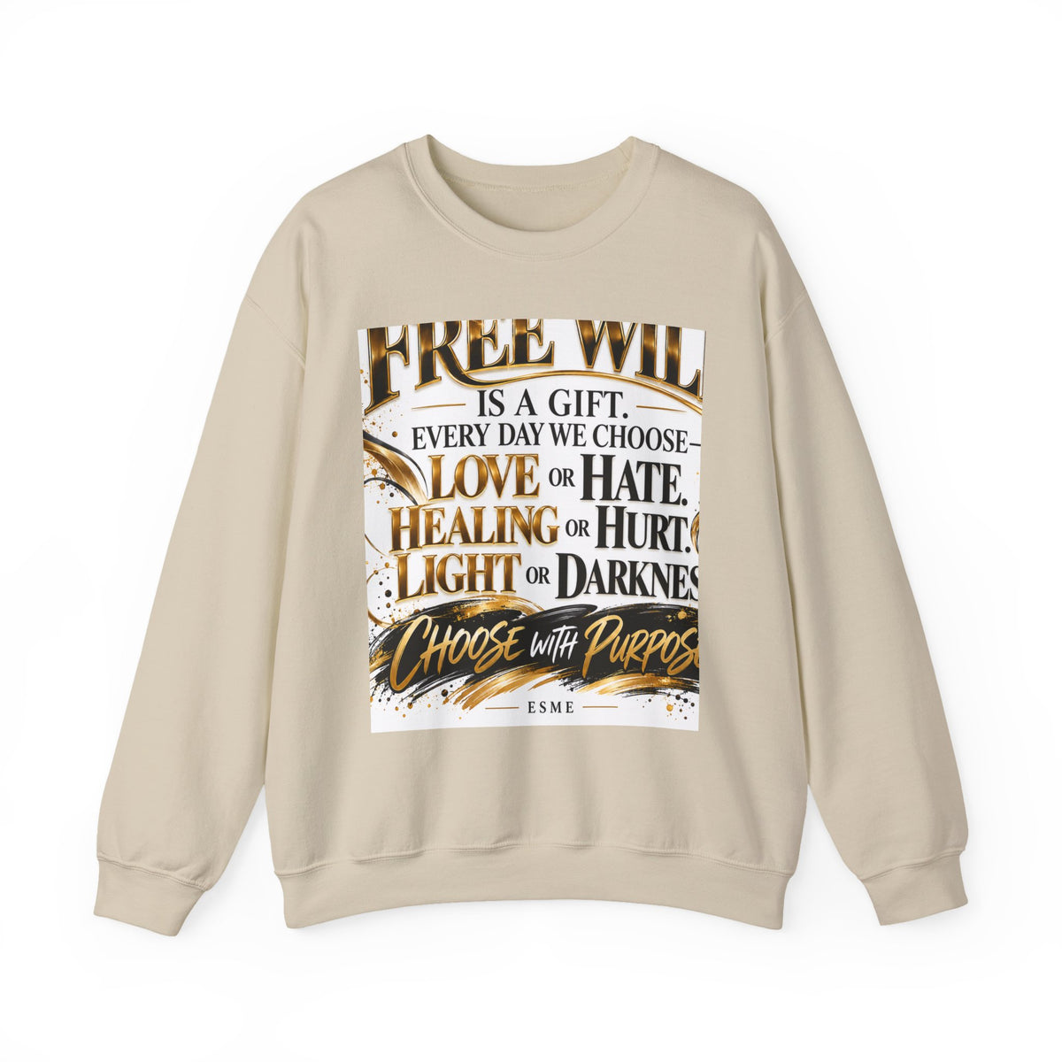 Choose with Purpose Crewneck Sweatshirt — "Free Will is a Gift" Inspirational Pullover